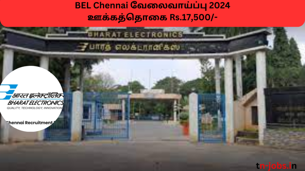  BEL Chennai Recruitment 2024
